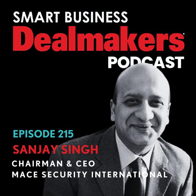 Sanjay Singh, Chairman & CEO of Mace Security International - podcast episode cover