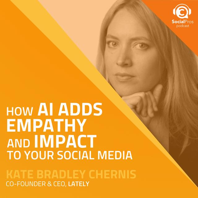 How AI Adds Empathy and Impact to Your Social Media - podcast episode cover