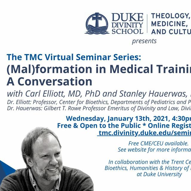 Carl Elliott, MD, PhD and Stanley Hauerwas, PhD: (Mal)formation in Medical Training - podcast episode cover