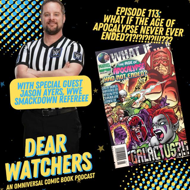 What if the Age of Apocalypse had not ended? With X-TRA Special Guest Jason Ayers (of WWE Smackdown wrestling) - podcast episode cover