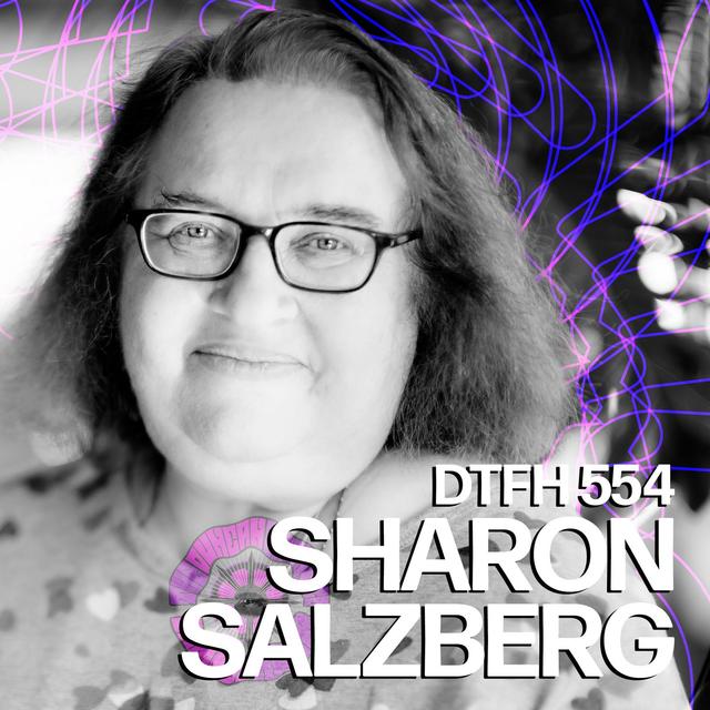 558: Sharon Salzberg - podcast episode cover