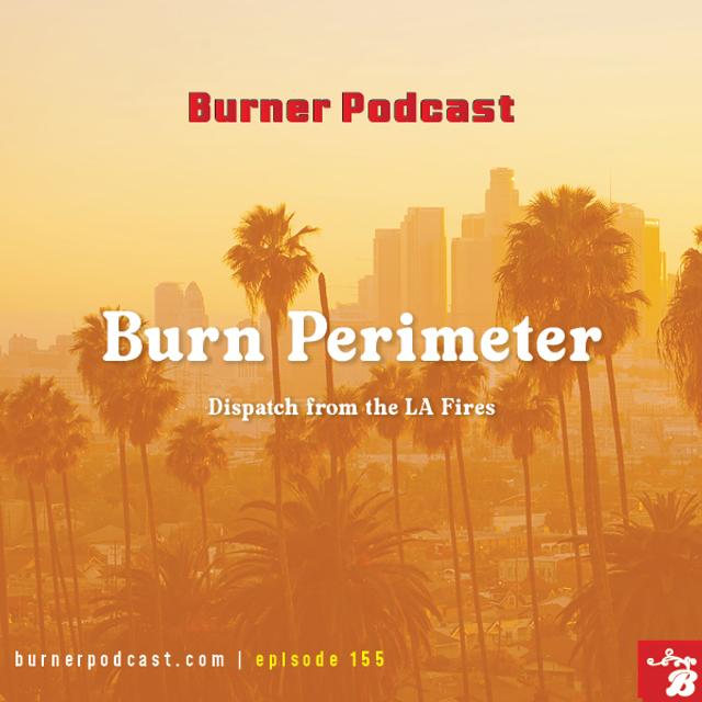 Burn Perimeter - podcast episode cover