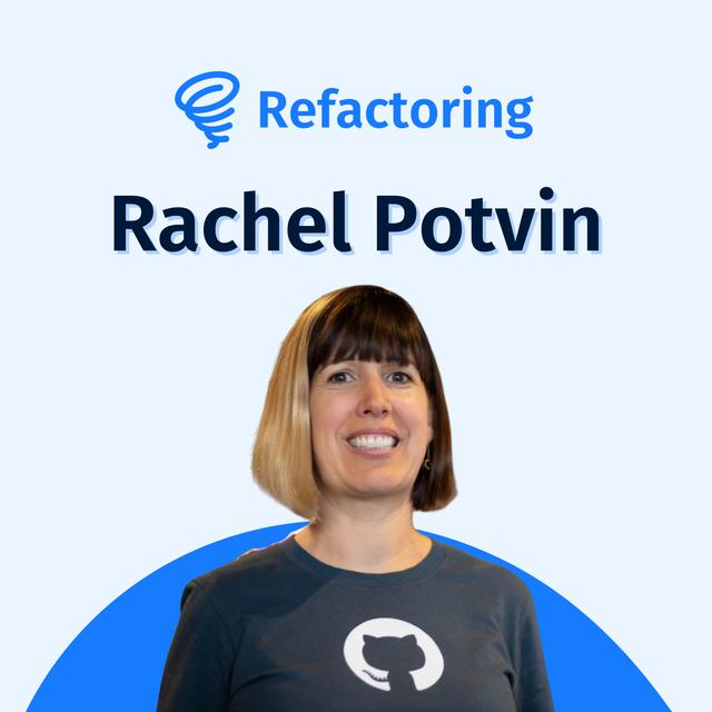 Scaling Teams at Sanity, Github, and Google 🏢 — with Rachel Potvin - podcast episode cover