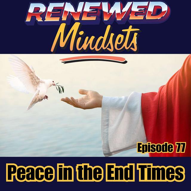Finding Peace in the End Times - podcast episode cover