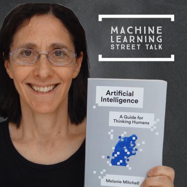 #57 - Prof. Melanie Mitchell - Why AI is harder than we think - podcast episode cover