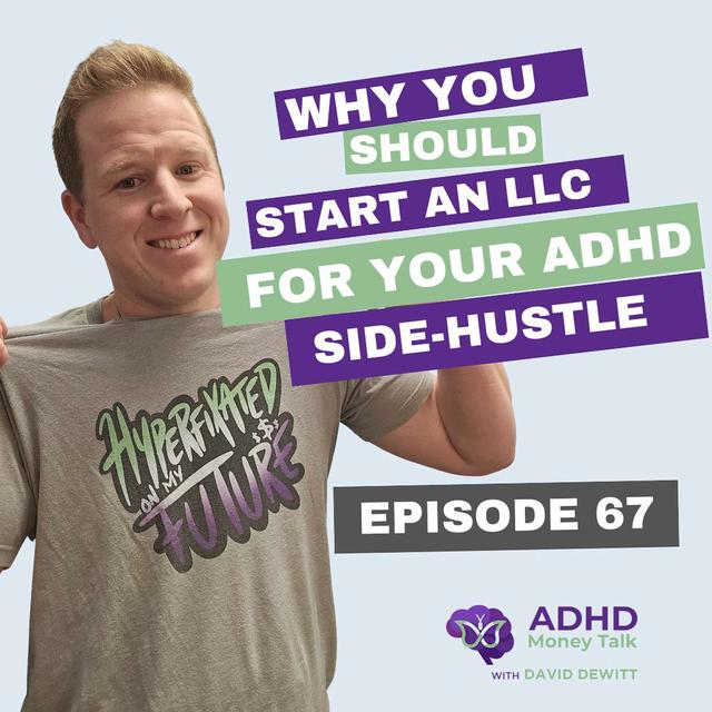 Start an LLC and Make your Hyperfocus your Business - podcast episode cover