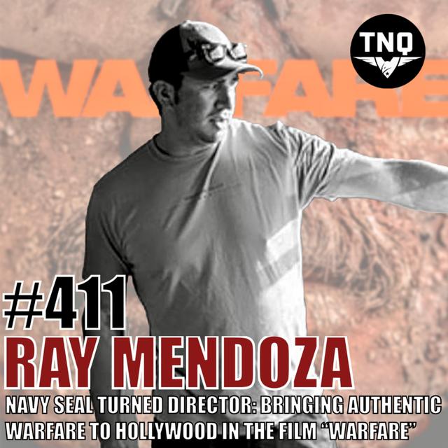 Ray Mendoza: Retired Navy SEAL Turned Director - The True Story Behind “Warfare,” Bringing Authentic Warfare To Hollywood - podcast episode cover