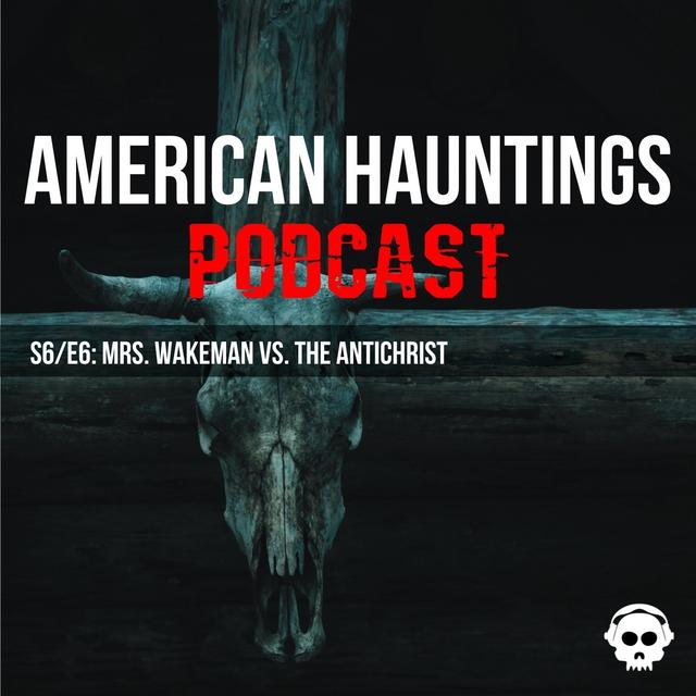 Mrs. Wakeman vs The Antichrist - podcast episode cover
