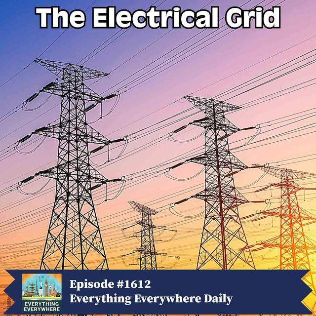 The Electrical Grid - podcast episode cover