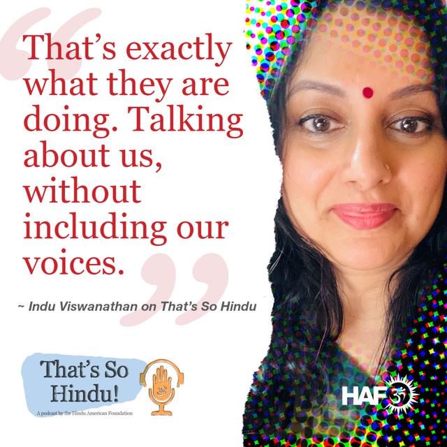 The humanities keeps talking about Hindus without including our voices | Dr. Indu Viswanathan - podcast episode cover