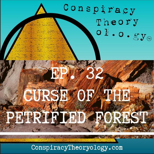 The Curse of the Petrified Forest - podcast episode cover