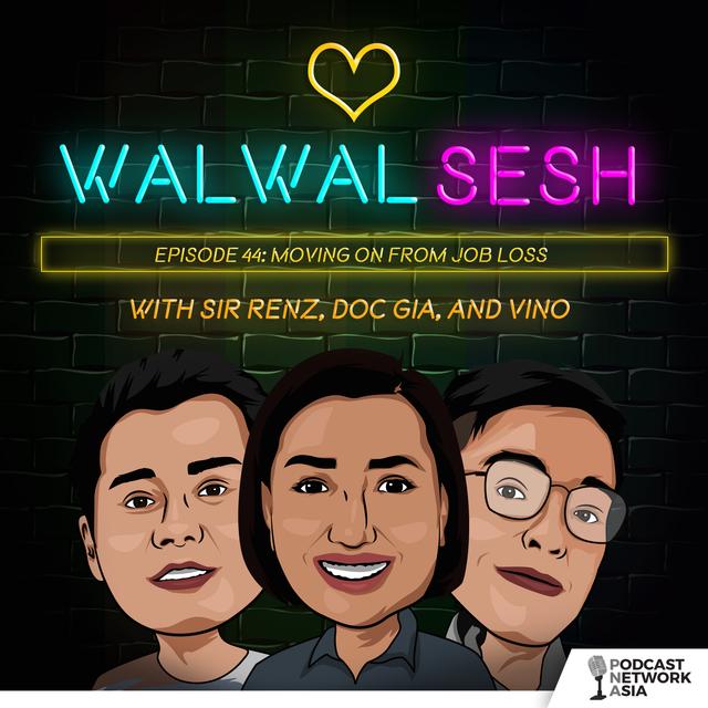 Ep. 44: Moving On From Job Loss - podcast episode cover