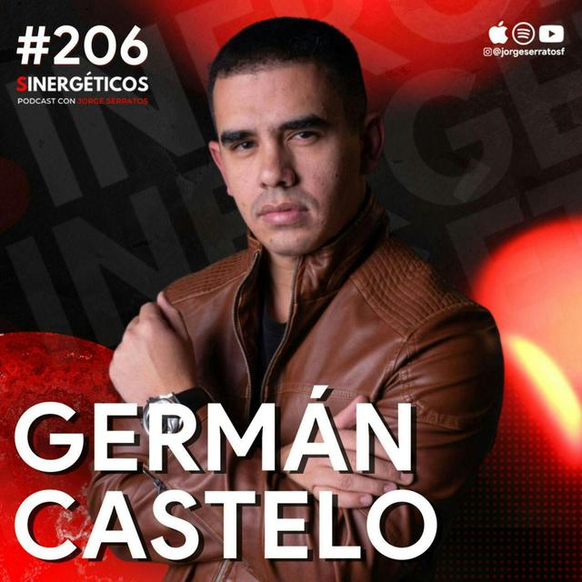 #206 Sinergéticos | Cómo hacerte amigo de millonarios | Germán Castelo - podcast episode cover