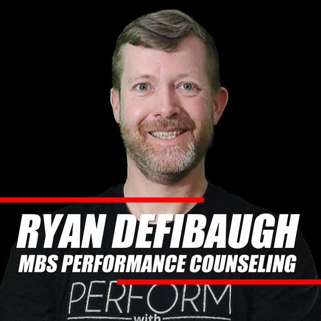 Worry Only About the Best Way of Moving Forward | Ryan Defibaugh- Mental Health and Performance Counselor - podcast episode cover