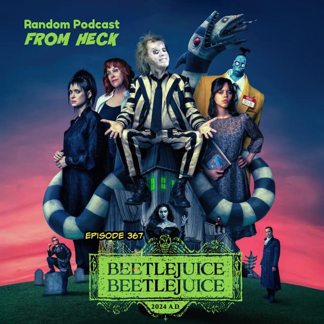 Episode 367: Beetlejuice Beetlejuice, Umbrella Academy, Snowpiercer, And More - podcast episode cover