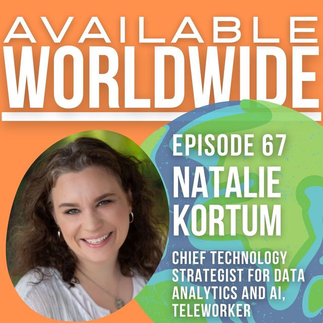 Natalie Kortum | Chief Technology Strategist for Data Analytics and AI, Teleworker - podcast episode cover