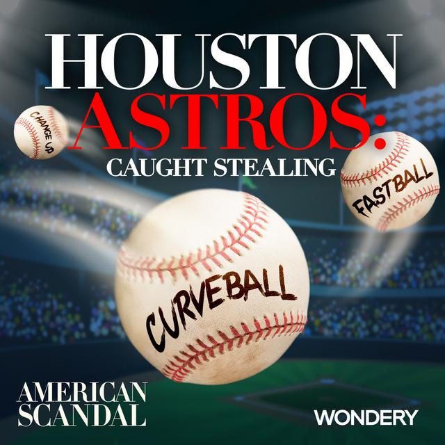 Houston Astros: Caught Stealing | The Game Within the Game | 2 - podcast episode cover