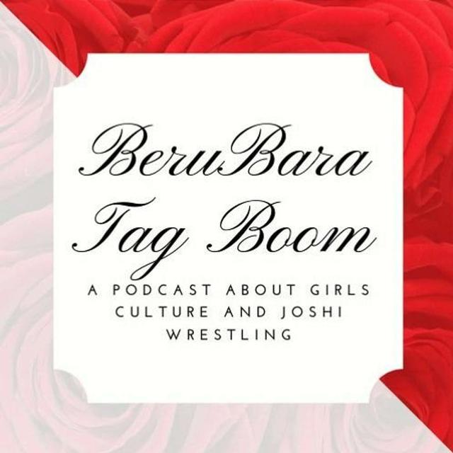 BeruBara Tag Boom: Episode 5 - podcast episode cover