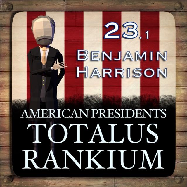 23.1 Benjamin Harrison - podcast episode cover