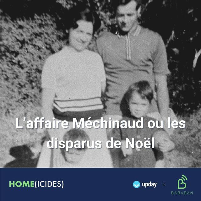 L’affaire Méchinaud ou les disparus de Noël : 50 ans après, où en est-on ? (4/4) - podcast episode cover