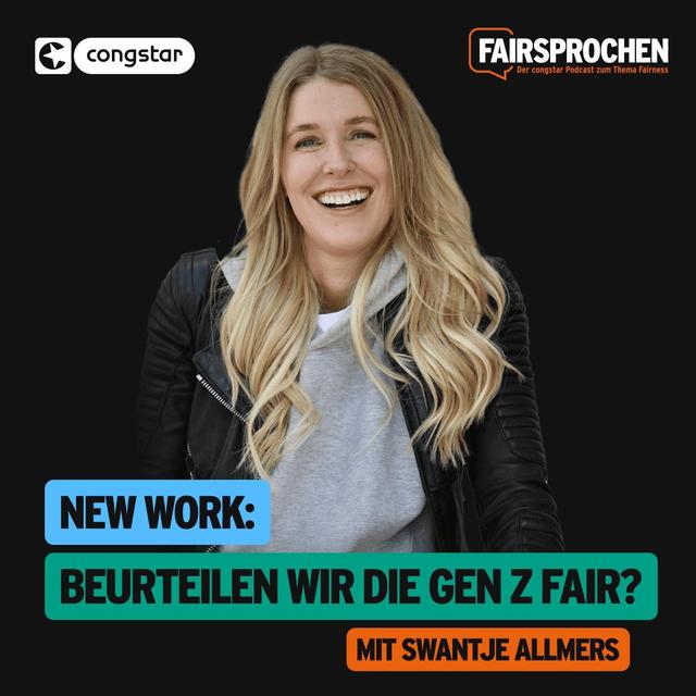 New Work: Beurteilen wir die Gen Z fair? - mit Swantje Allmers - podcast episode cover