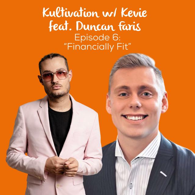 Financially Fit: Budgeting, Credit Tips & Building Wealth with Confidence with Duncan Faris | Ep. 6 - podcast episode cover