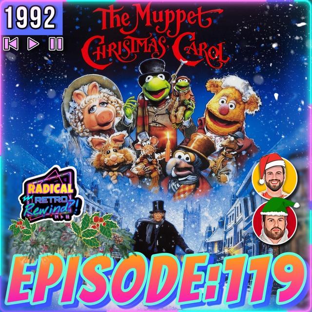 Episode 119: "The Muppet Christmas Carol" (1992) - podcast episode cover