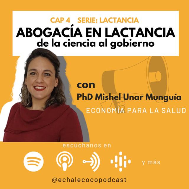 Abogacía en lactancia: de la ciencia al gobierno, con PhD Mishel Unar Munguía - podcast episode cover