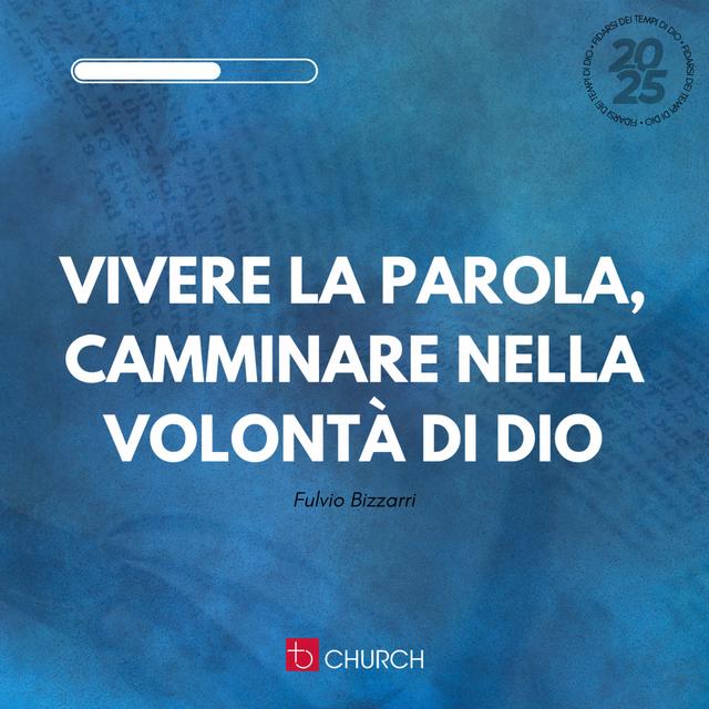 Vivere la Parola, camminare nella volontà di Dio | F. Bizzarri - podcast episode cover