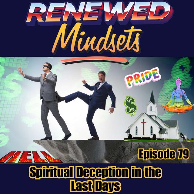 Spiritual Deception in the Last Days - podcast episode cover