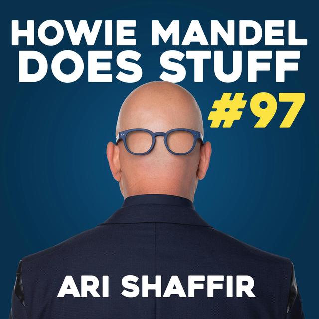 The Craziest Thing Ari Shaffir Convinced Bobby Lee To Do On Camera | Howie Mandel Does Stuff #97 - podcast episode cover