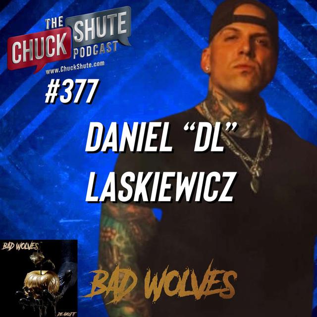 Daniel "DL" Laskiewicz (Bad Wolves) - podcast episode cover