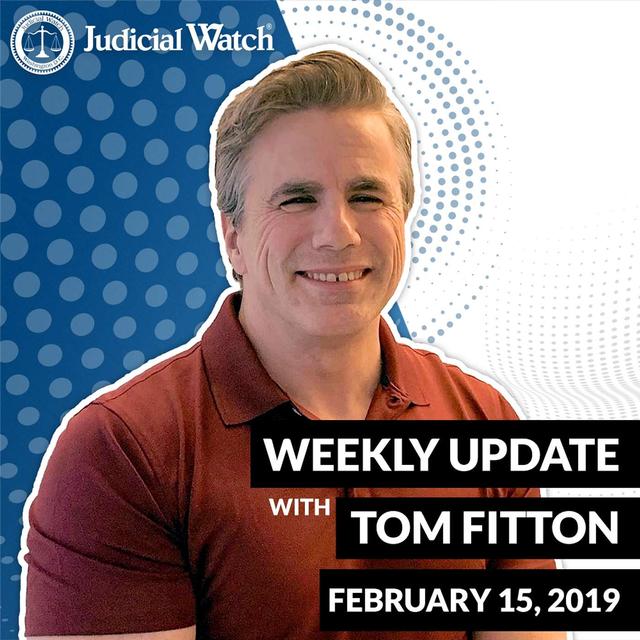 Tom Fitton's Weekly Update -- February 15, 2019 - podcast episode cover