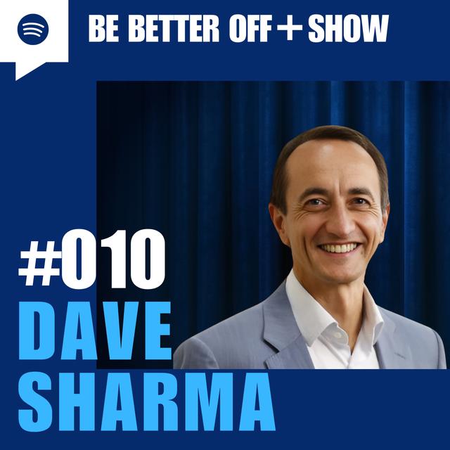 #010 - Dave Sharma - podcast episode cover