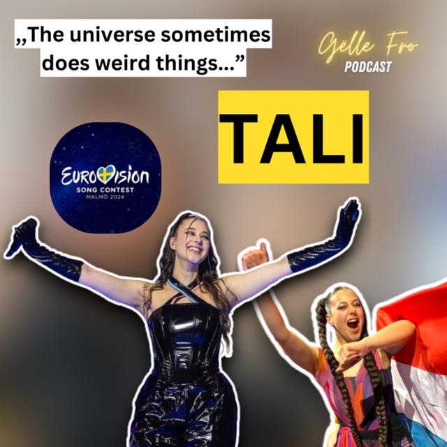 TALI: From Hard Work to Eurovision - GËLLE FRO EP. 92 - podcast episode cover