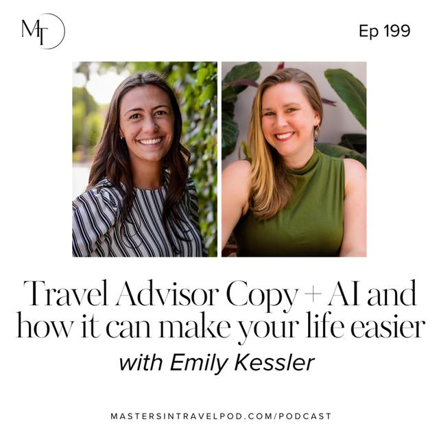 Ep 199 Travel Advisor Copy + AI and how it can make your life easier - podcast episode cover