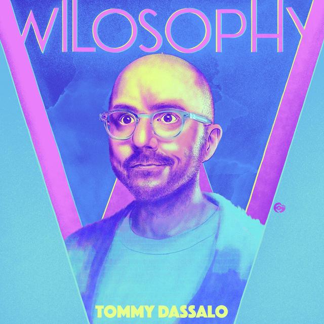 WILOSOPHY: Tommy Dassalo - "Practice Gratitude And Enjoy The Small Things" - podcast episode cover