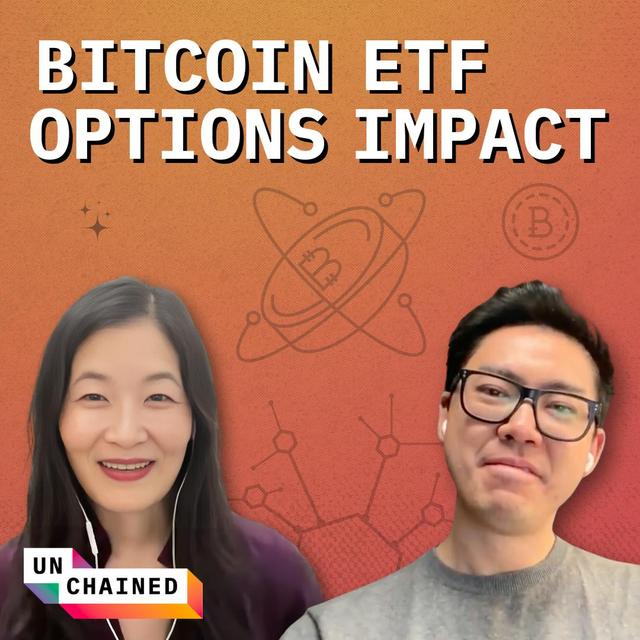 Why Bitcoin ETF Options Could Unlock Massive Amounts of Capital for Crypto - Ep. 711 - podcast episode cover