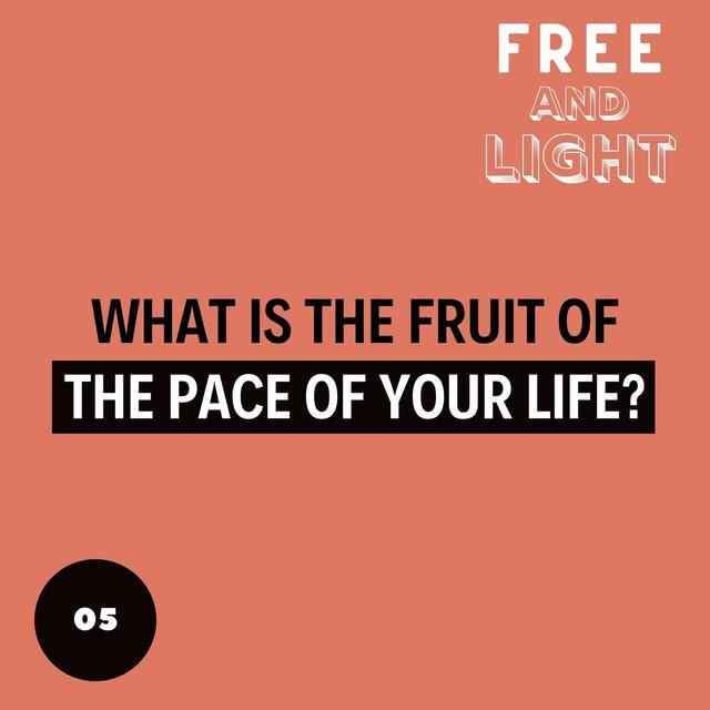 What is the Fruit of the Pace of Your Life? - podcast episode cover