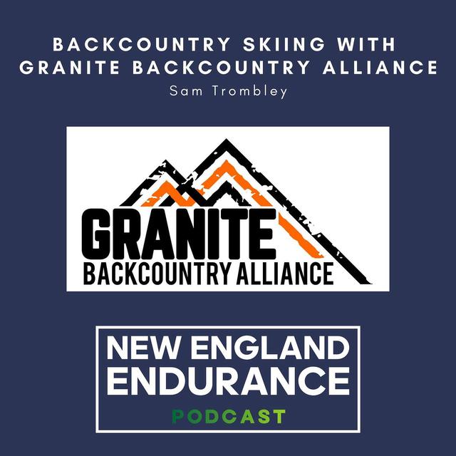Backcountry Skiing with Granite Backcountry Alliance - podcast episode cover