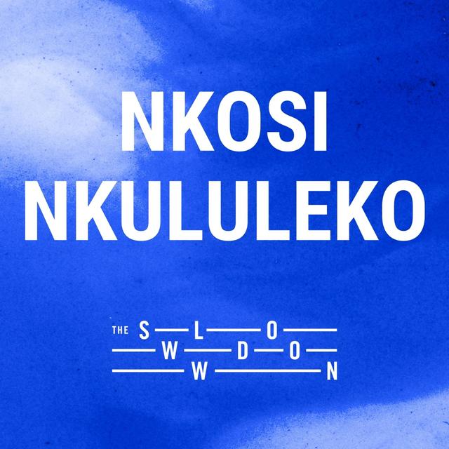 [encore] 710: Acknowledgments by Nkosi Nkululeko - podcast episode cover