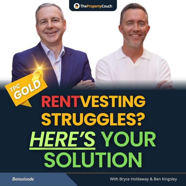 TPC Gold | You’re Rentvesting... But Have You Set It Up Right? - podcast episode cover