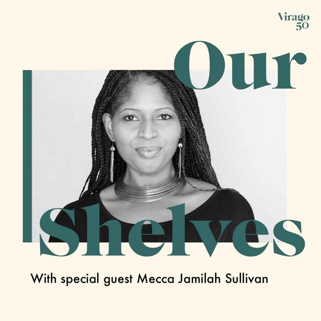 Ourshelves with Mecca Jamilah Sullivan - podcast episode cover