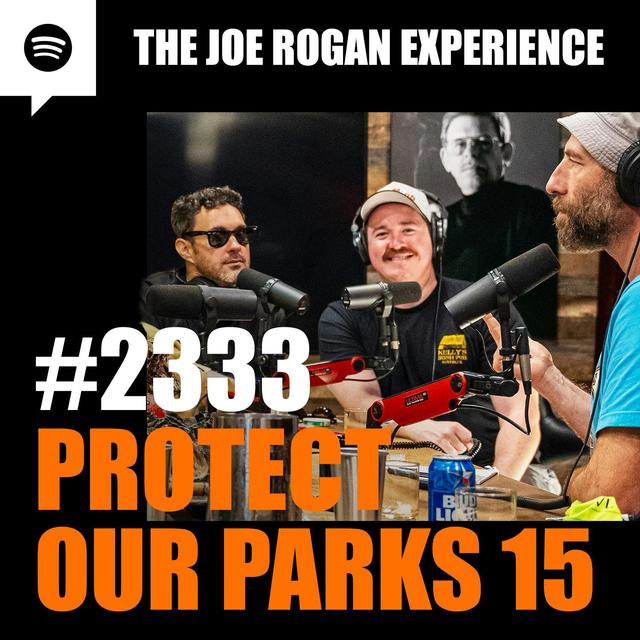 #2333 - Protect Our Parks 15 - podcast episode cover