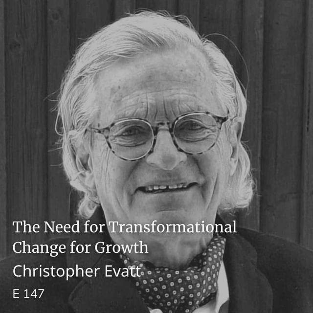 The Need for Transformational Change for Growth - podcast episode cover