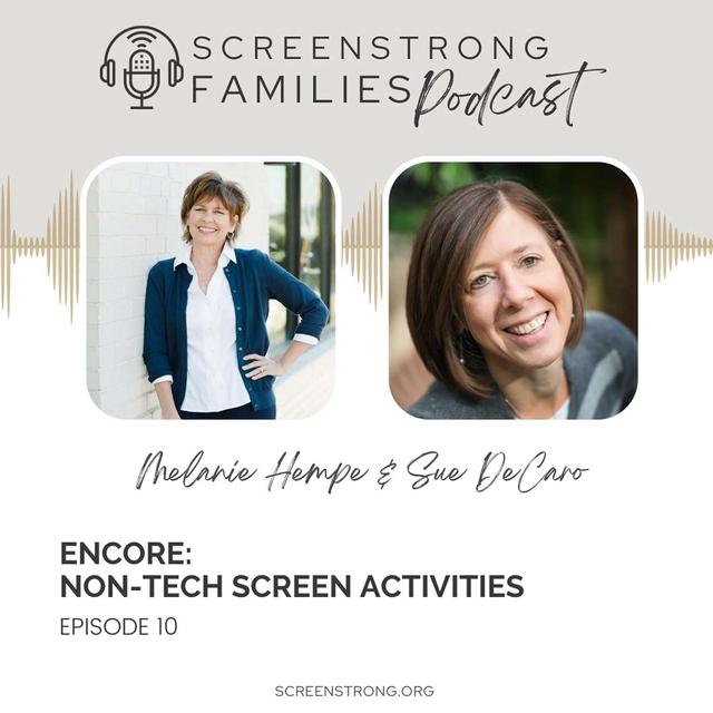 ENCORE: Non-Tech Screen Activities with Sue DeCaro (#10) - podcast episode cover