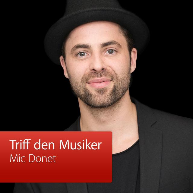Mic Donet: Triff den Musiker - podcast episode cover