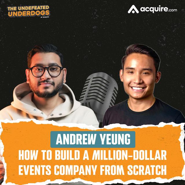 Andrew Yeung - How to build a million-dollar events company from scratch! - podcast episode cover