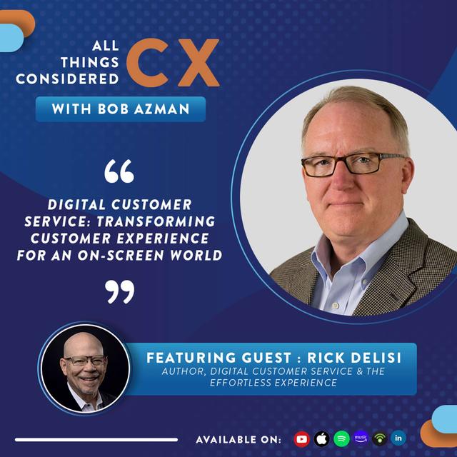 Rick Delisi - Author - Effortless Experience and Digital Customer Service - podcast episode cover