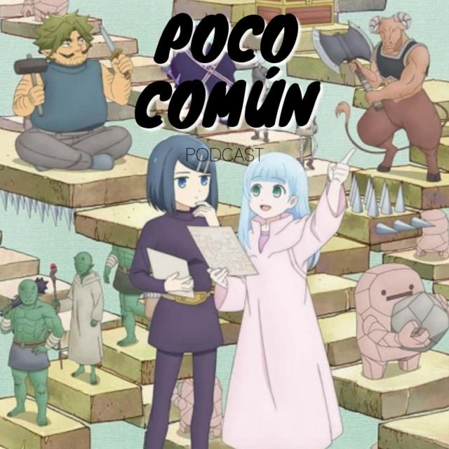 Poco Común Ep.260 Parte B "Mi Recuento de Anime de Verano 2024" - podcast episode cover